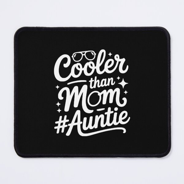 Item preview, Cooler Than Mom Auntie designed and sold by theartfulaspie.
