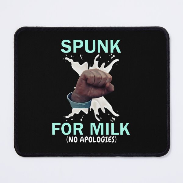 Item preview, Spunk For Milk designed and sold by RGPdesigns.