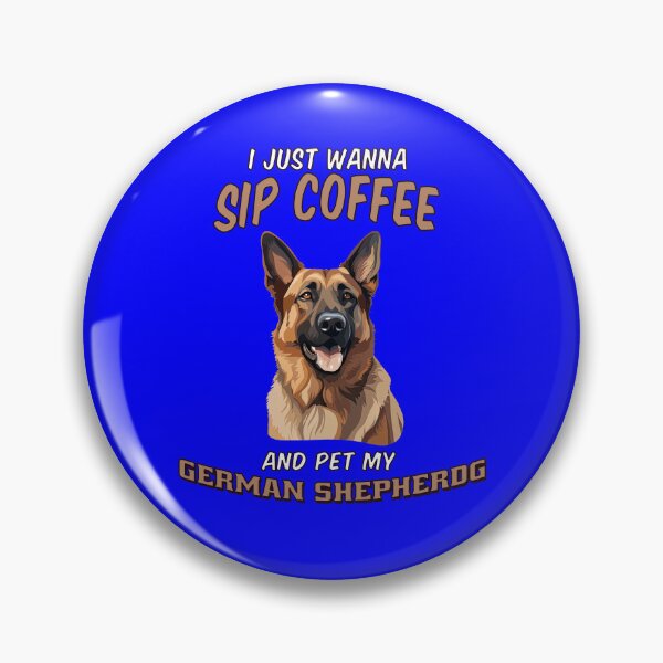Item preview,  German Shepherd Owner Dog Owner I Just Wanna Sip Coffee And Pet MY French Bulldog designed and sold by fantasticdesign.