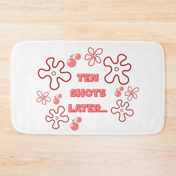 Item preview, Ten shots later... designed and sold by BlissThreads.