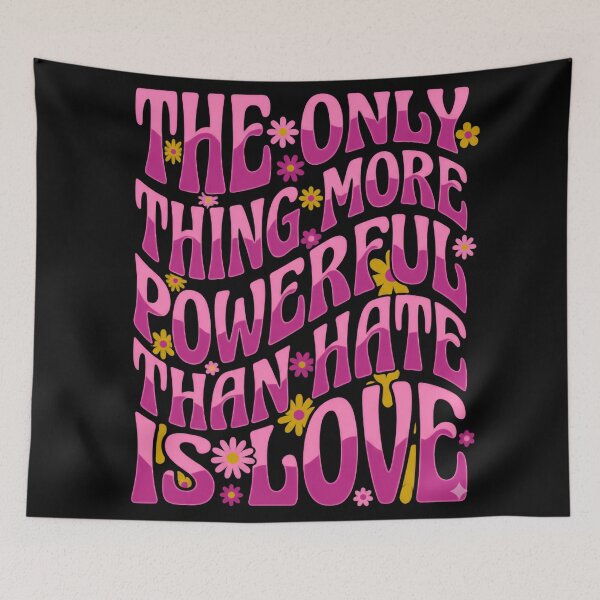 Item preview, The Only Thing More Powerful Than Hate Is Love Pink Floral Empowerment designed and sold by SkeletonsDanger.