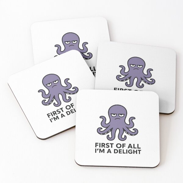 Item preview, First Of All I'm A Delight, Sarcastic Angry Octopus designed and sold by LuveraxArt.