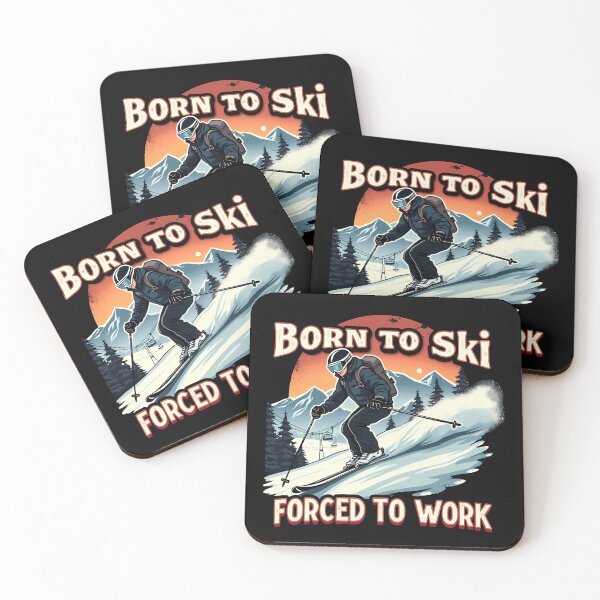Item preview, Born to Ski Forced to Work – Funny Skier Humor Design designed and sold by CyfroweMysli.