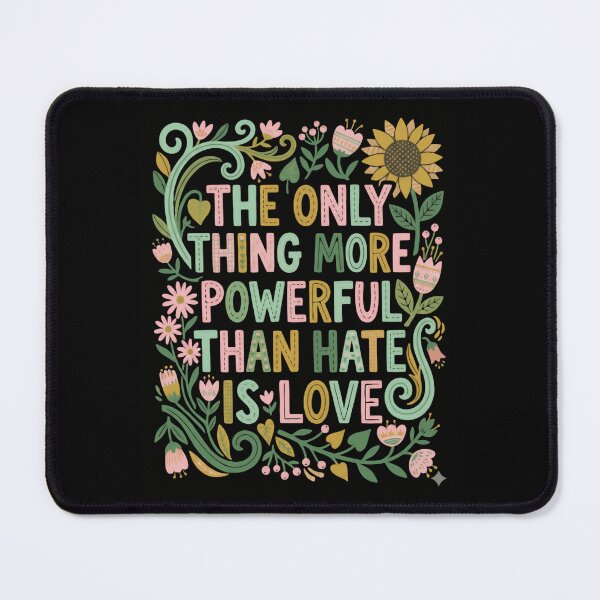Item preview, The Only Thing More Powerful Than Hate Is Love Folk Art Floral designed and sold by SkeletonsDanger.