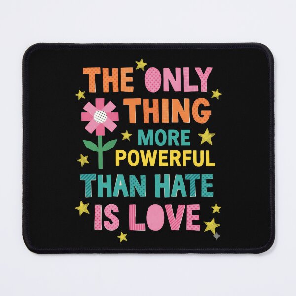 Item preview, The Only Thing More Powerful Than Hate Is Love Bright Star Accent designed and sold by SkeletonsDanger.
