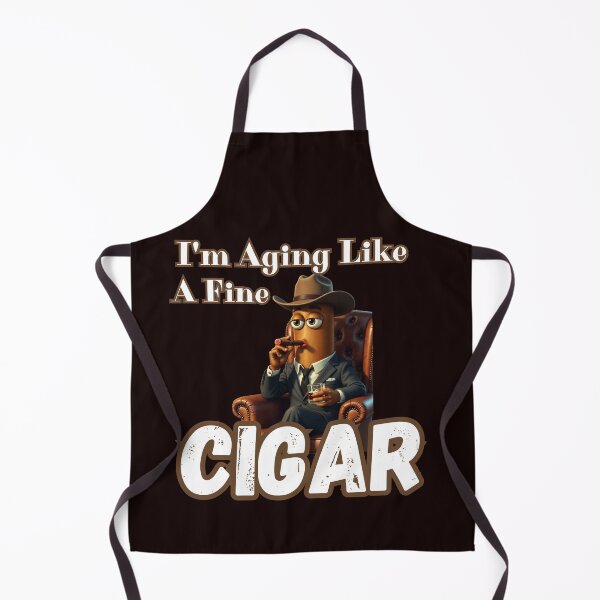 Item preview, I'm Aging Like A Fine Cigar designed and sold by MA project.