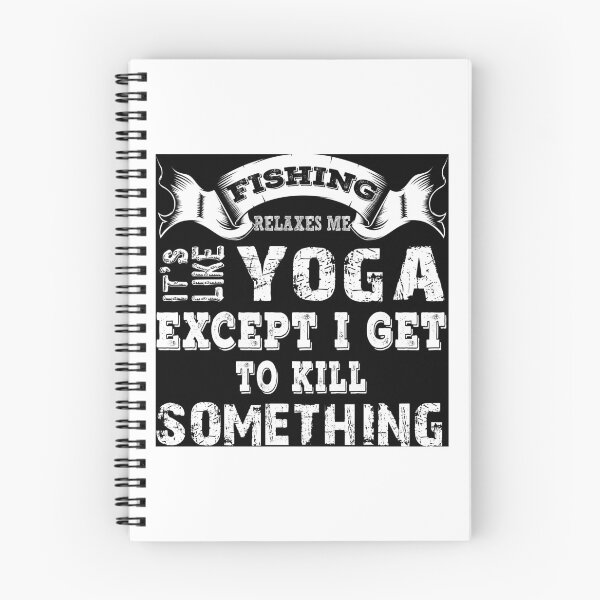 Item preview, Fishing Relaxes Me It's Like Yoga designed and sold by URBANBOX.