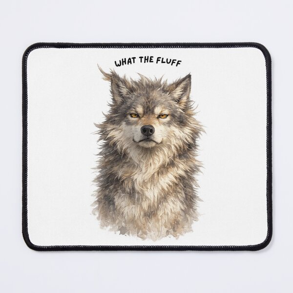 Item preview, What The Fluff – Funny Wolf Attitude Design designed and sold by GeoWild Designs.