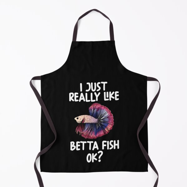 Item preview, I Just Really Like Betta Fish Ok? designed and sold by GabbyKash.