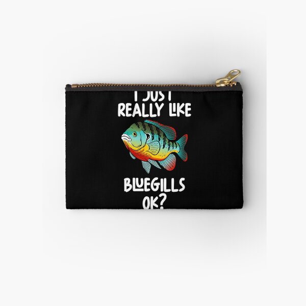 Item preview, I Just Really Like Bluegills Ok? designed and sold by GabbyKash.