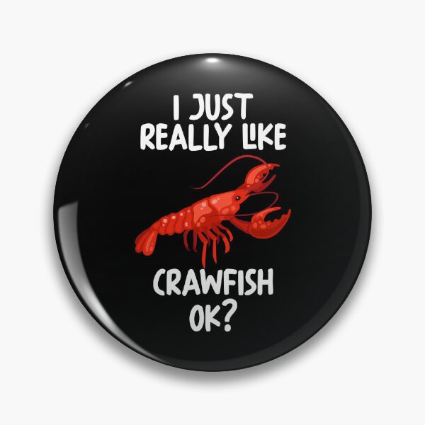 Item preview, I Just Really Like Crawfish Ok? designed and sold by GabbyKash.