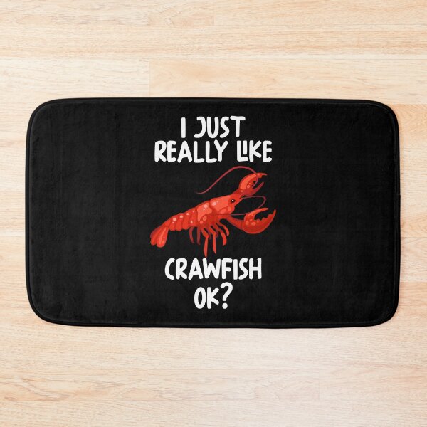 Item preview, I Just Really Like Crawfish Ok? designed and sold by GabbyKash.