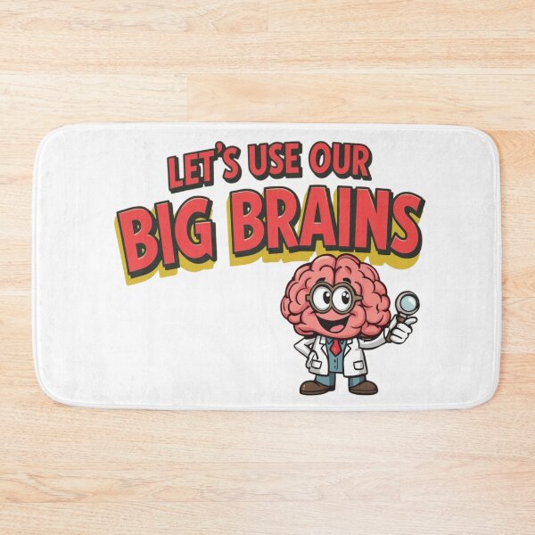 Item preview, Let’s Use Our Big Brains – Funny Science Teacher Cartoon Design designed and sold by Design Delinquent.