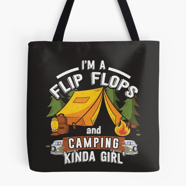 Item preview, I'm A Flip Flops and Camping Kinda Girl designed and sold by Mill8ion.