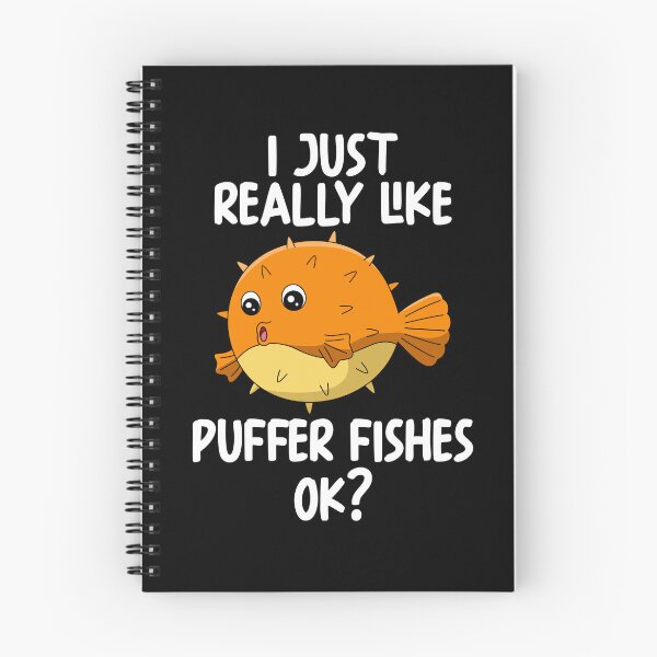 Item preview, I Just Really Like Puffer Fishes Ok? designed and sold by GabbyKash.