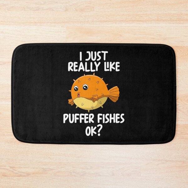 Item preview, I Just Really Like Puffer Fishes Ok? designed and sold by GabbyKash.