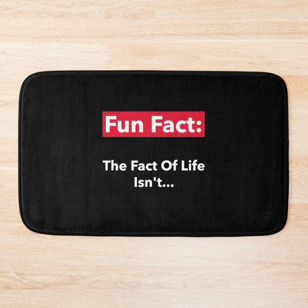 Item preview, Fun Fact:  The Fact Of Life Isn't designed and sold by CrackedTuskTees.