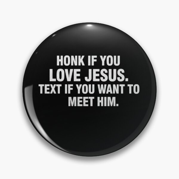 Item preview, Honk If You Love Jesus Text If You Want To Meet Him - Funny Driving Quote designed and sold by AMICO77.