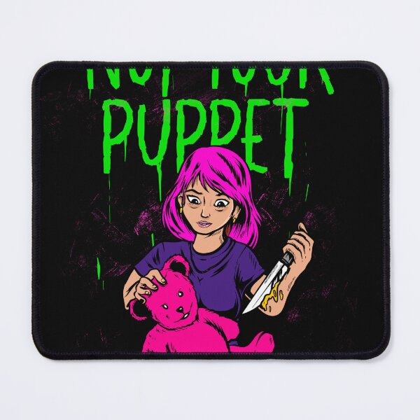 Item preview, Not your puppet dark horror punk designed and sold by sanwr.