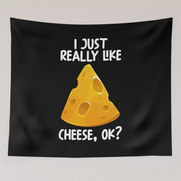 Item preview, I Just Really Like Cheese Ok? designed and sold by GabbyKash.
