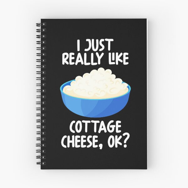 Item preview, I Just Really Like Cottage Cheese Ok? designed and sold by GabbyKash.