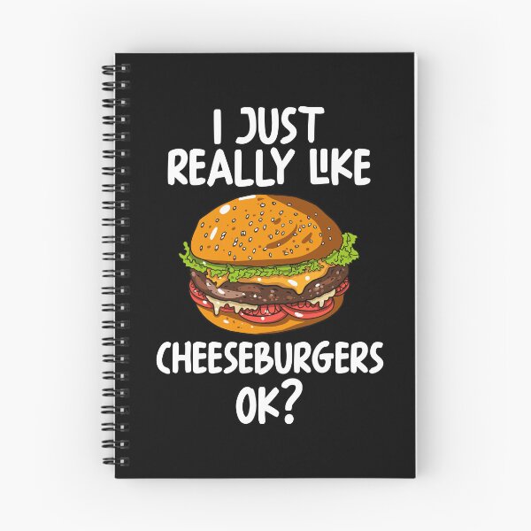 Item preview, I Just Really Like Cheeseburgers Ok? designed and sold by GabbyKash.