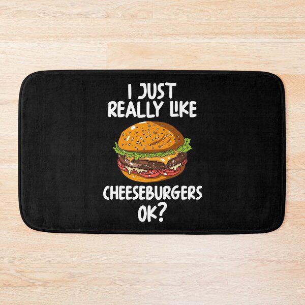 Item preview, I Just Really Like Cheeseburgers Ok? designed and sold by GabbyKash.