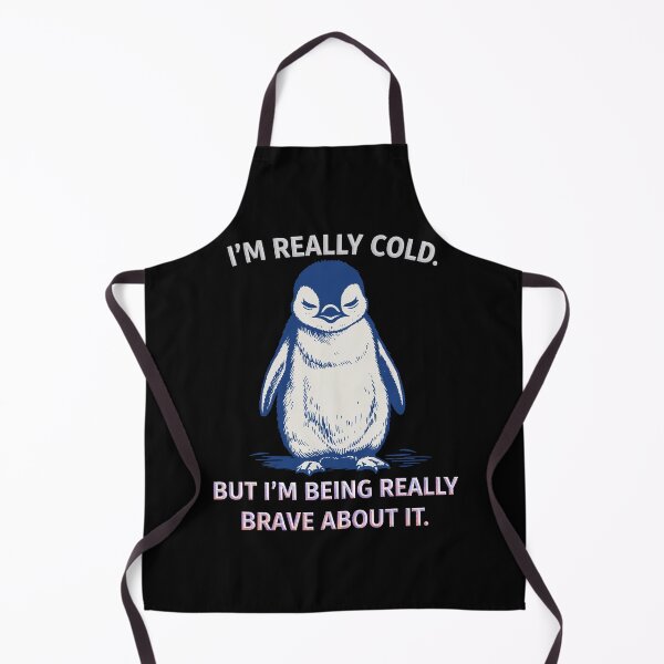 Item preview, Funny I'm Really Cold But I'm Being Really Brave Penguin designed and sold by gear-posters.