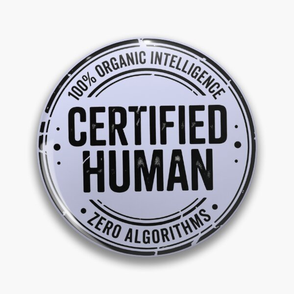 Item preview, Certified Human - 100% Organic Intelligence Retro Stamp Black designed and sold by dose-of-art-lab.