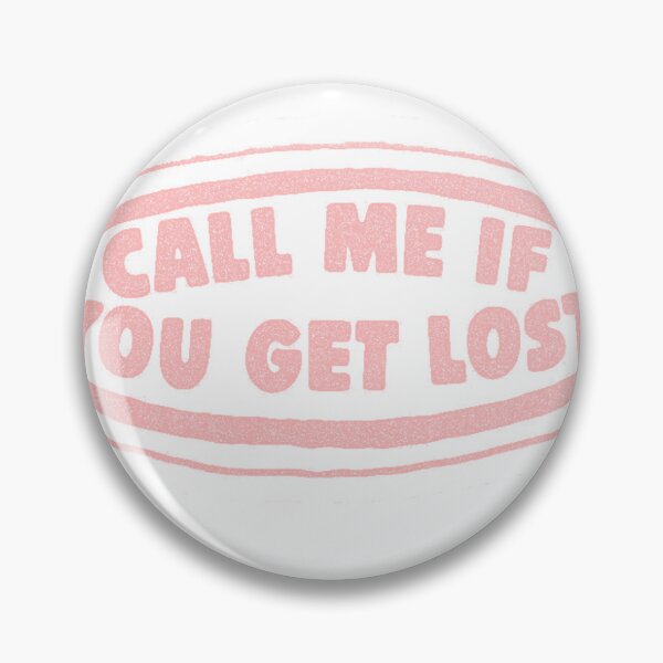 Item preview, CALL ME IF YOU GET LOST STICKER PINK designed and sold by Emma Azulay.
