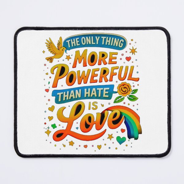 Item preview, the only thing more powerful than hate is love designed and sold by Worldwide4shop.