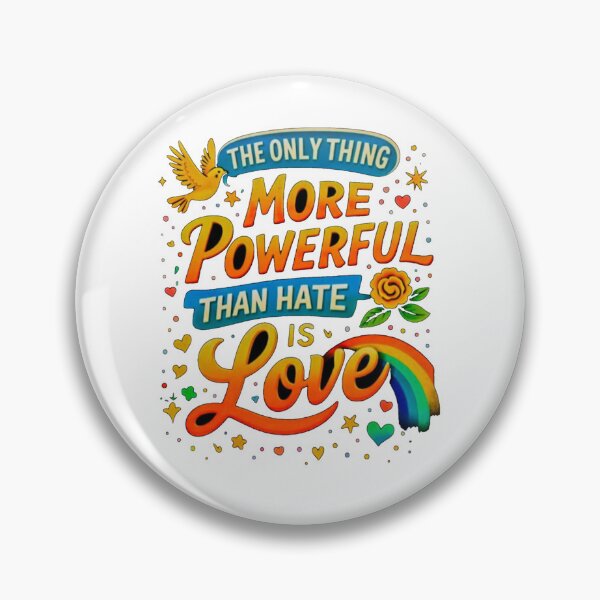Item preview, the only thing more powerful than hate is love designed and sold by Worldwide4shop.