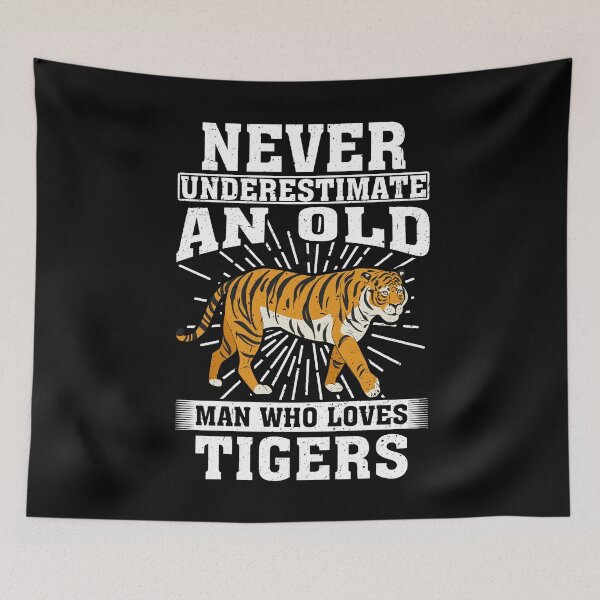 Item preview, Never Underestimate An Old Man Who Loves Tigers designed and sold by CosmoKitsch.