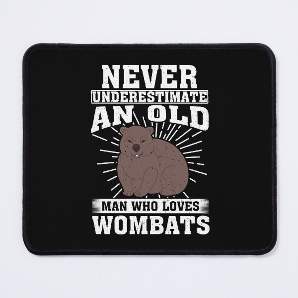 Item preview, Never Underestimate An Old Man Who Loves Wombats designed and sold by CosmoKitsch.