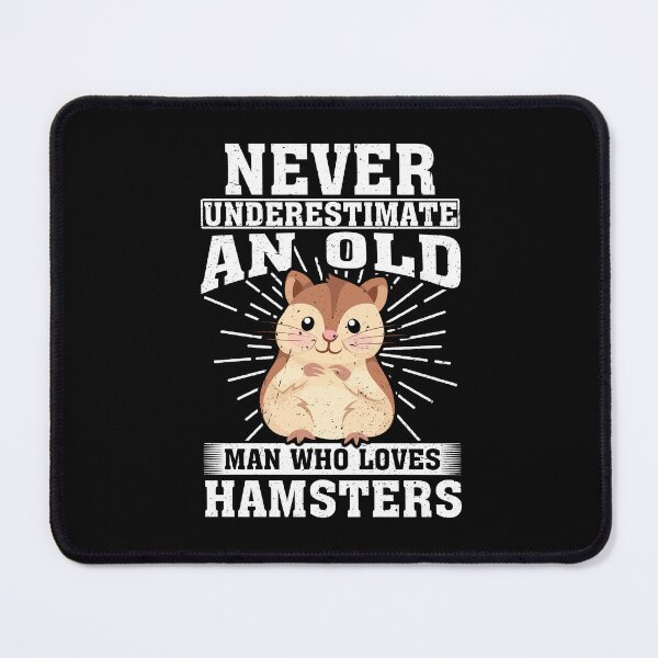 Item preview, ever Underestimate An Old Man Who Loves Hamsters designed and sold by CosmoKitsch.