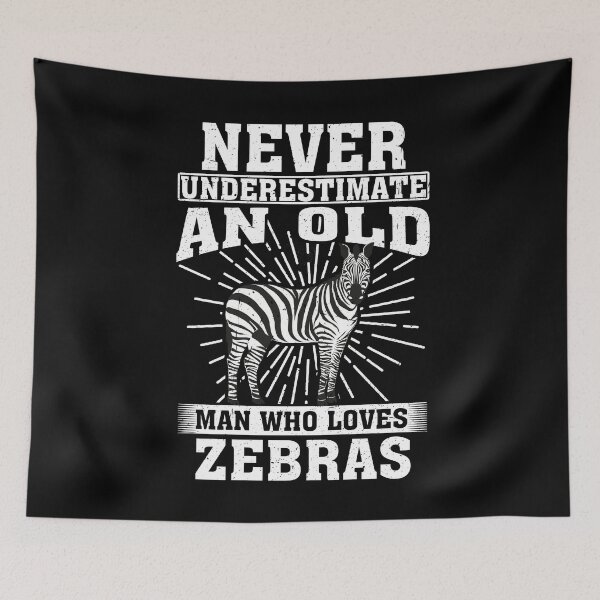 Item preview, ever Underestimate An Old Man Who Loves Zebras  designed and sold by CosmoKitsch.
