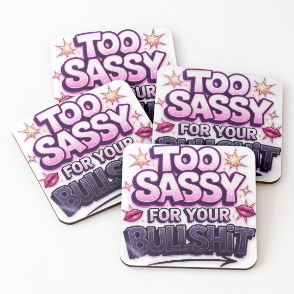Item preview, Too Sassy For Your Bullshit Bold Modern Vinyl Sticker  designed and sold by ARTCREATESHOP.