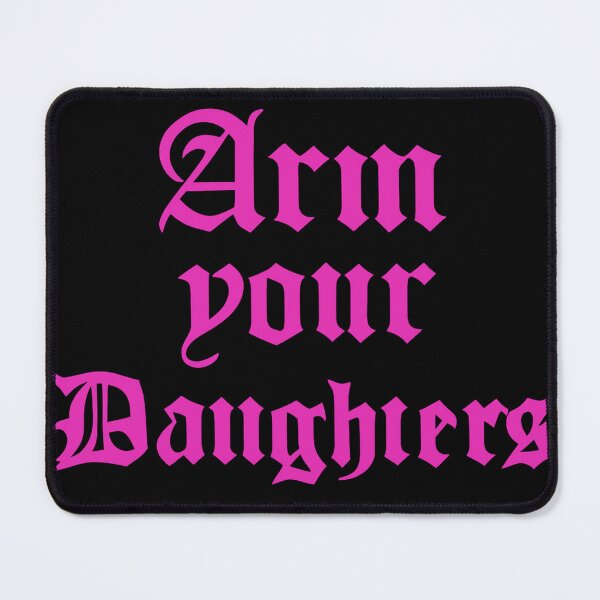 Item preview, Arm your Daughters designed and sold by Hex Appeal.