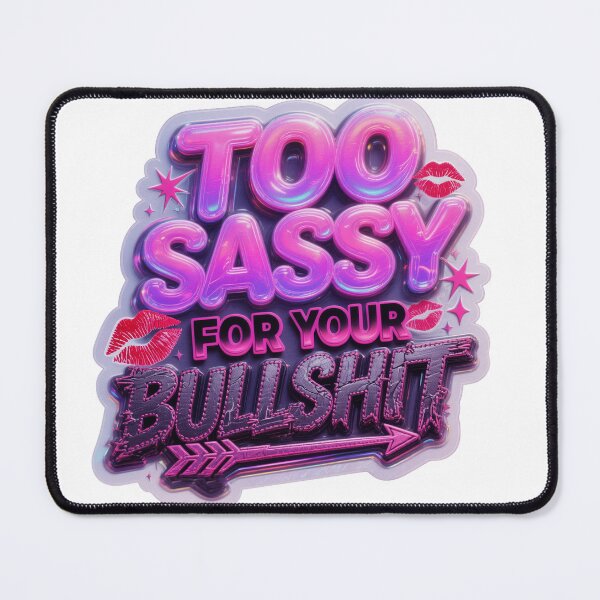 Item preview, Funny Savage Sticker Too Sassy For Your Bullshit designed and sold by ARTCREATESHOP.