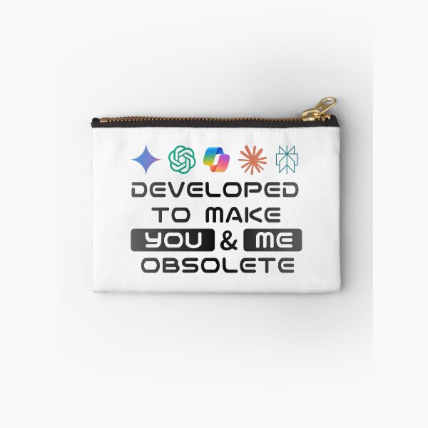 Item preview, AI: Developed to Make You & Me Obsolete designed and sold by PuzzlingStuff.