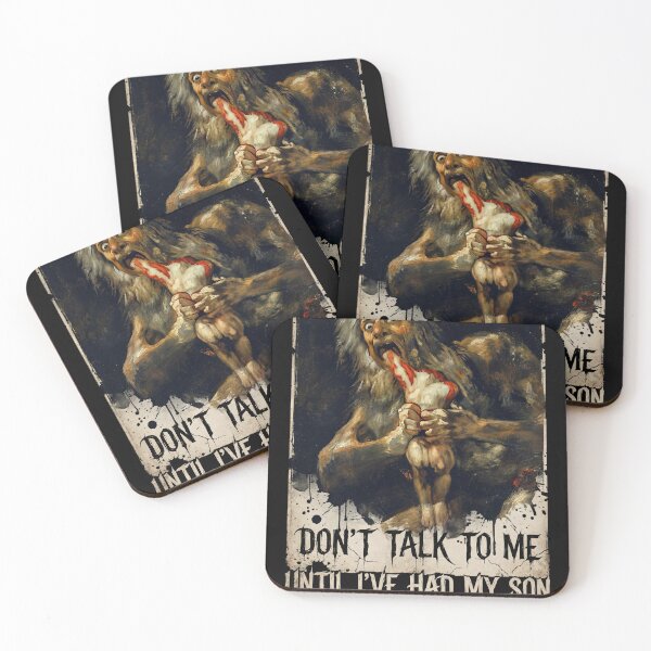 Item preview, Saturn Devouring His Son Funny Meme – Don't Talk Til I've Had My Son Design designed and sold by Senpaiwaves.