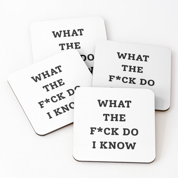 Item preview, What The F*ck Do I Know designed and sold by RadButSadStore.