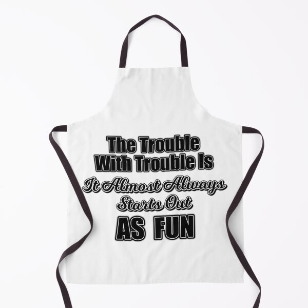 Item preview, The trouble w/ trouble designed and sold by AppyAudacity.