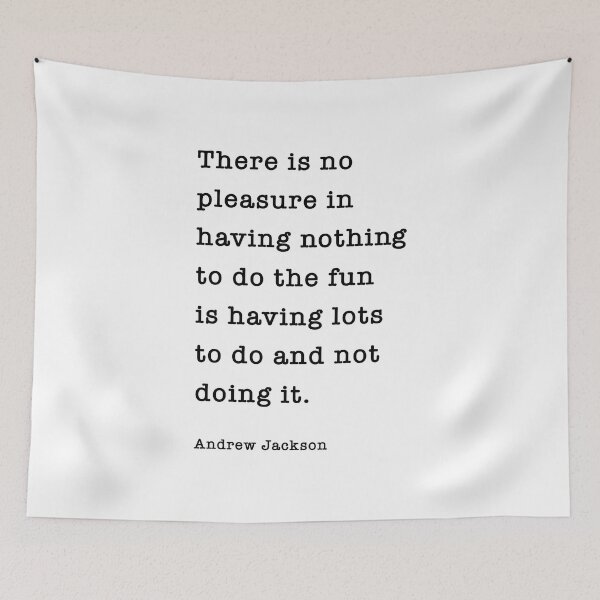 Item preview, There is no pleasure in having nothing to do the fun is having lots to do and not doing it designed and sold by corbrand.