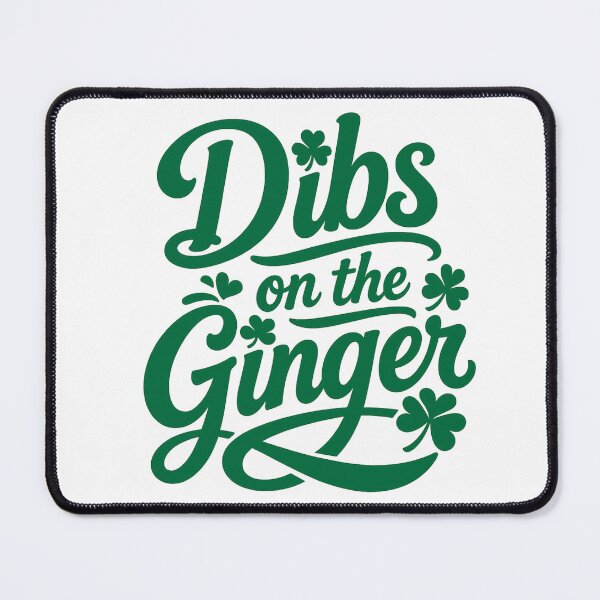 Item preview, Dibs On The Ginger St Patrick's Day designed and sold by faridman.