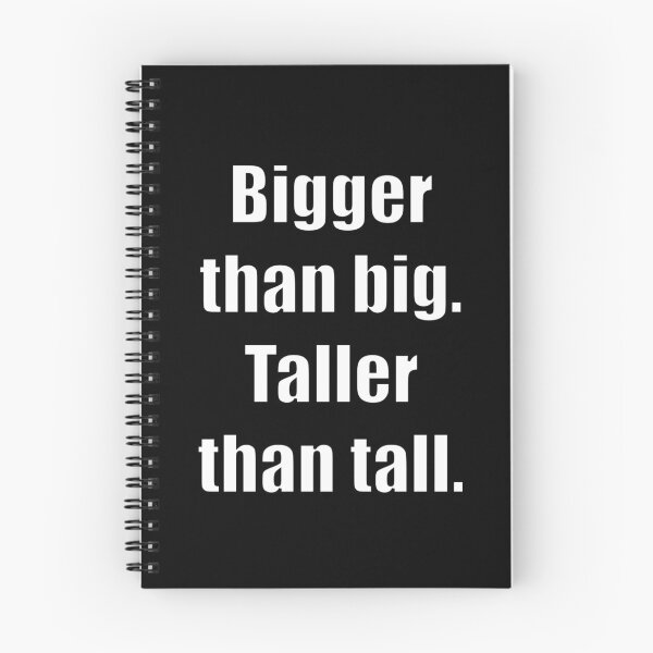 Item preview, Bigger than big. Taller than tall. designed and sold by Xandar Shop.