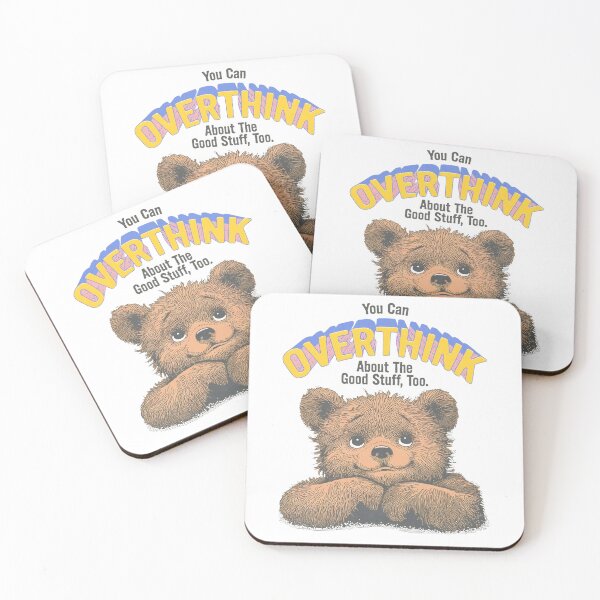 Item preview, You Can OVERTHINK About The Good Stuff Too Cute Bear designed and sold by ATLAS TEES.