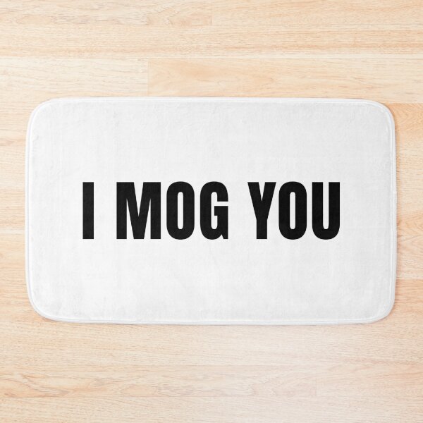 Item preview, I MOG YOU designed and sold by Eh Plus Designs.