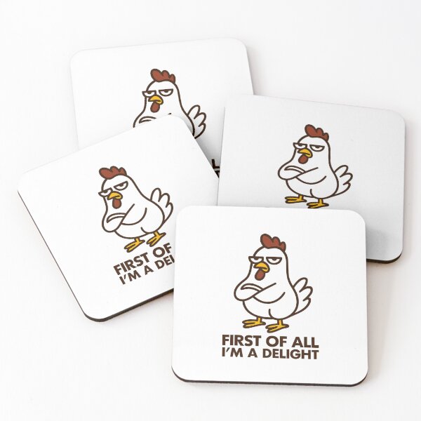 Item preview, First Of All I'm A Delight, Sarcastic Angry Chicken designed and sold by LuveraxArt.