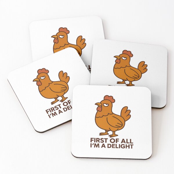 Item preview, First Of All I'm A Delight, Sarcastic Angry Chicken designed and sold by LuveraxArt.